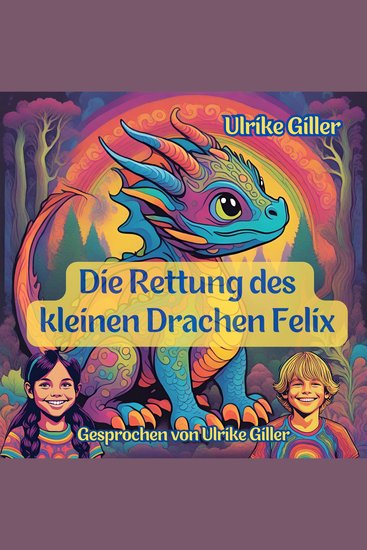 Die Rettung des kleinen Drachen Felix - cover