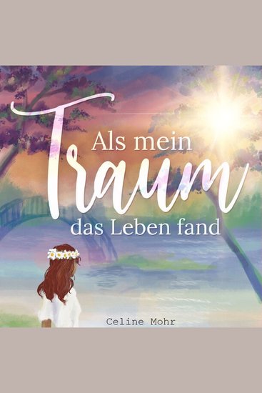 Als mein Traum das Leben fand - cover