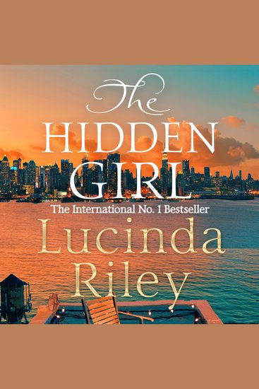 The Hidden Girl - Spellbinding historical drama about family secrets and the power of destiny from the global number one bestseller - cover