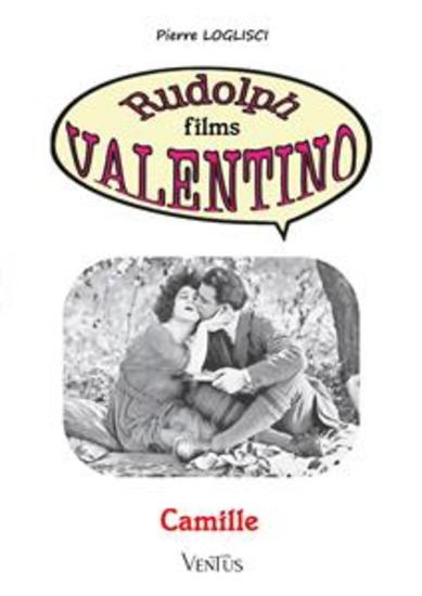 Camille - Rudolph films Valentino - cover