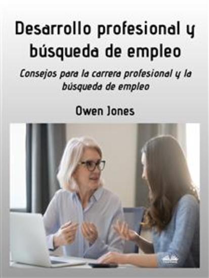 Desarrollo Profesional Y Búsqueda De Empleo - Consejos Para Buscar Profesión Y Empleo - cover
