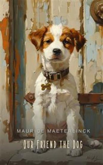 Our Friend the Dog (Illustrated) - cover