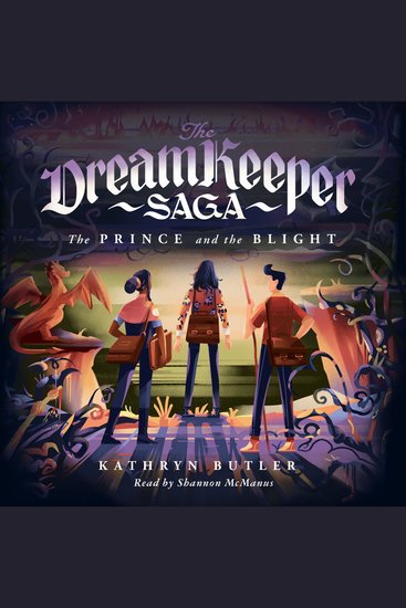 Prince and the Blight The (The Dream Keeper Saga Book 2) - cover