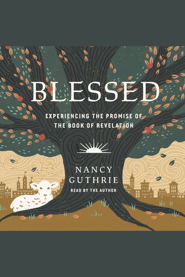 Blessed - Experiencing the Promise of the Book of Revelation - cover