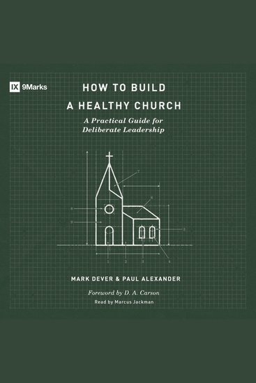 How to Build a Healthy Church - A Practical Guide for Deliberate Leadership (Second Edition) - cover