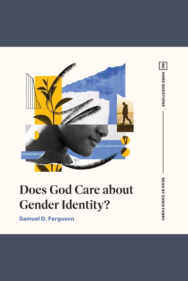 Does God Care about Gender Identity? - cover
