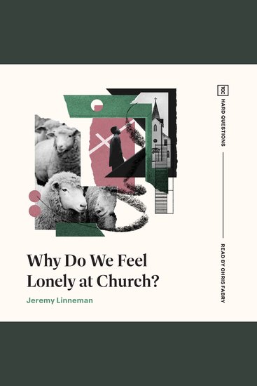 Why Do We Feel Lonely at Church? - cover