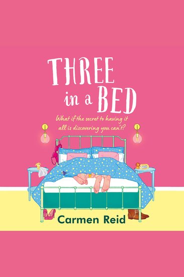 Three in a Bed - A laugh-out-loud feel-good book club pick from Carmen Reid - cover