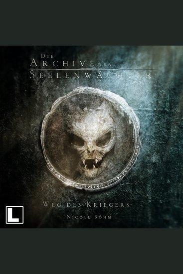 Weg des Kriegers - Die Archive der Seelenwächter Band 1 (Ungekürzt) - cover