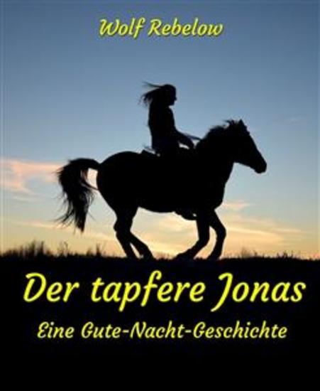 Der tapfere Jonas - Eine Gute-Nacht-Geschichte - cover