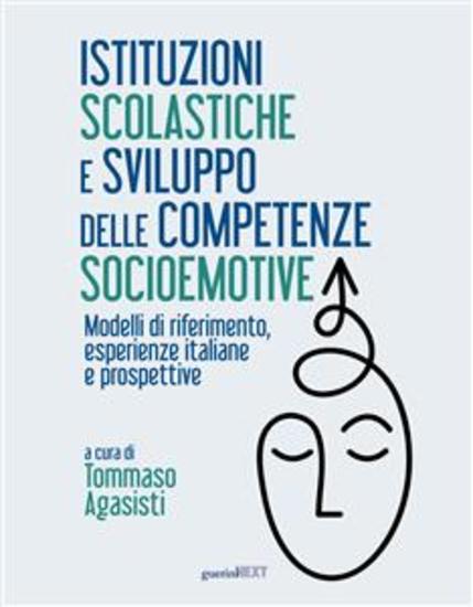 Istituzioni scolastiche e sviluppo delle competenze socioemotive - Modelli di riferimento esperienze italiane e prospettive - cover