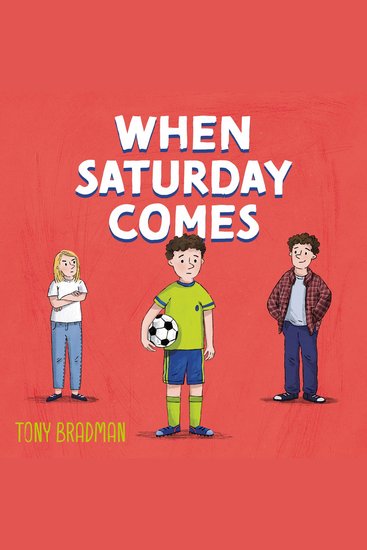 When Saturday Comes: A Times Children’s Book of the Week (Dyslexia-friendly) - cover