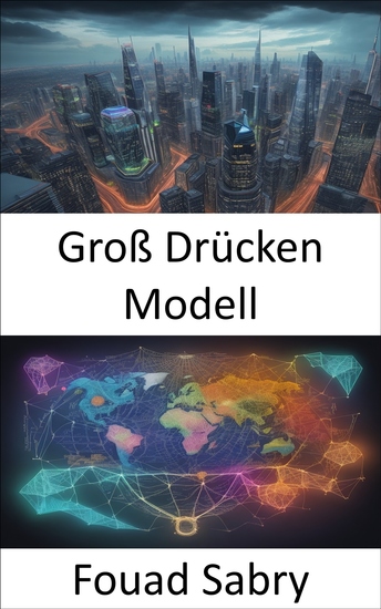 Groß Drücken Modell - Nationen und Leben verändern das Groß Drücken Modell enthüllt - cover
