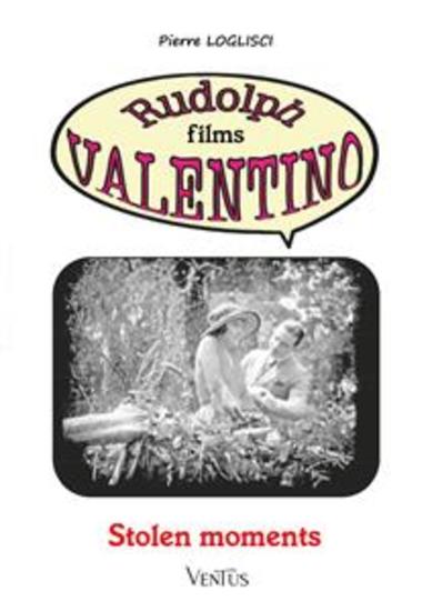 Stolen Moments - Rudolph films Valentino - cover