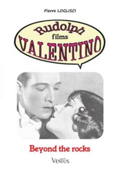 Beyond the rocks - Rudolph films Valentino - cover