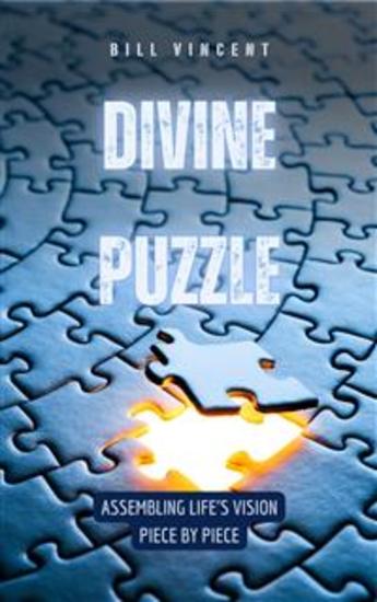 Divine Puzzle - Assembling Life's Vision Piece by Piece - cover