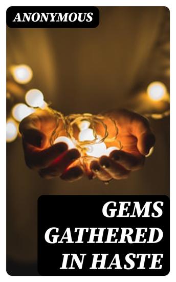 Gems Gathered in Haste - A New Year's Gift for Sunday Schools - cover