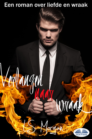 Verlangen Naar Wraak - Een Roman Over Liefde En Wraak - cover