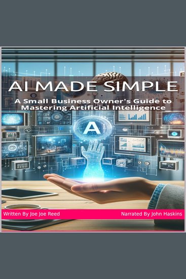 AI Made Simple - A Small Business Owners Guide To Mastering Artificial Intelligence - cover
