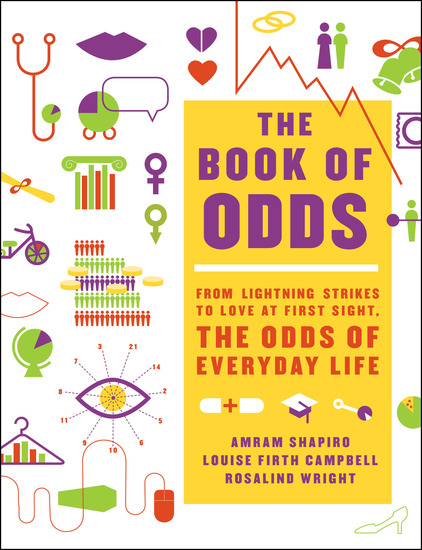 The Book of Odds - From Lightning Strikes to Love at First Sight the Odds of Everyday Life - cover