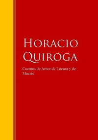 Cuentos de Amor de Locura y de Muerte