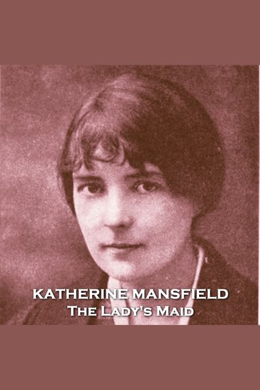 The Lady's Maid - A woman questions her independence and the choices she has made - cover