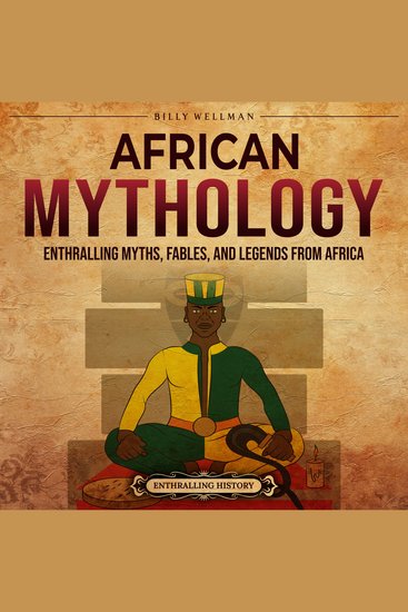 African Mythology: Enthralling Myths Fables and Legends from Africa - cover