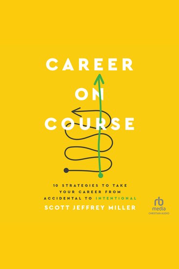 Career on Course - 10 Strategies to Take Your Career from Accidental to Intentional - cover