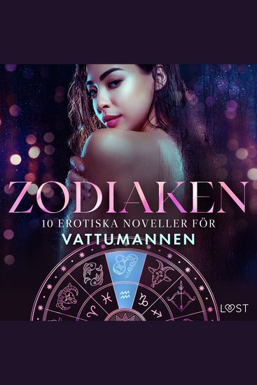 Zodiaken: 10 Erotiska noveller för Vattumannen - cover