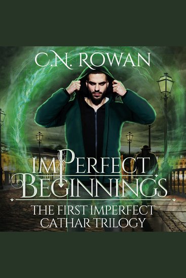 imPerfect Beginnings - The First imPerfect Cathar Trilogy Omnibus - An Urban Fantasy Collection - cover