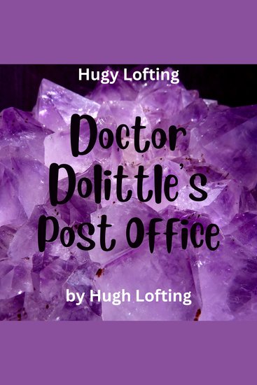 Hugh Lofton: Dr Doolittle's Post Office - cover