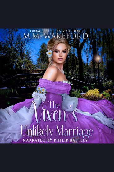 The Vixen's Unlikely Marriage - A Historical Marriage of Convenience Romance - cover
