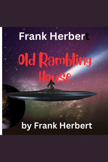 Frank Herbert: Old Rambling House - cover