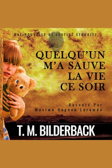 Quelqu’un M’a Sauve La Vie Ce Soir - Une Nouvelle De Justice Security - cover