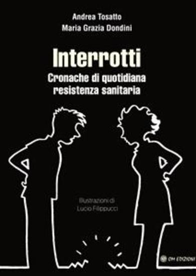 Interrotti - Cronache di quotidiana resistenza sanitaria - cover