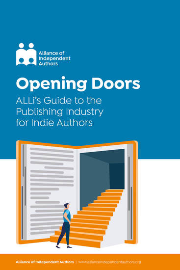 Opening Doors - ALLi's Guide to the Publishing Industry for Indie Authors - cover