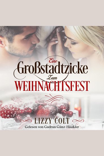 Eine Großstadtzicke zum Weihnachtsfest (Großstadtzicken küssen besser) - Amüsanter ans Herz gehender Liebesroman mit ungewöhnlichen Protagonisten - cover