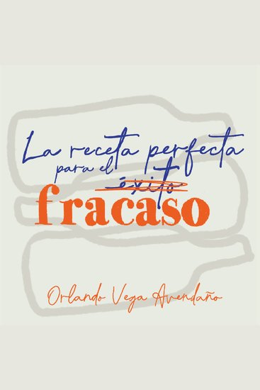 La Receta perfecta para el fracaso - cover