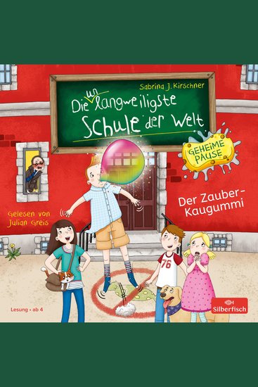 Die unlangweiligste Schule der Welt Geheime Pause 1: Der Zauber-Kaugummi - cover