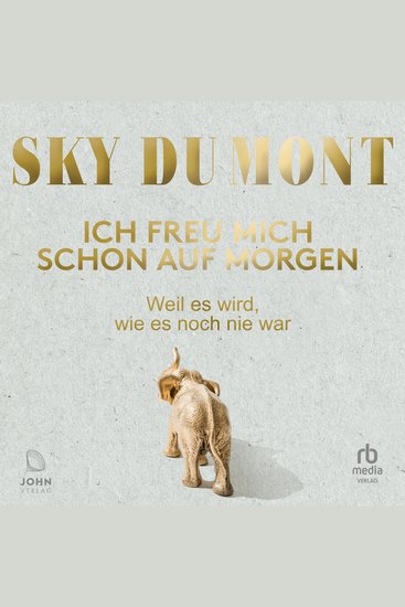 Ich freu mich schon auf morgen - Weil es wird wie es noch nie war - cover