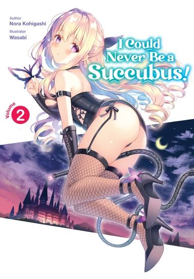 I Could Never Be a Succubus! Volume 2 - cover