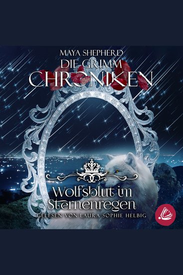 Die Grimm-Chroniken 17 - Wolfsblut im Sternenregen - cover