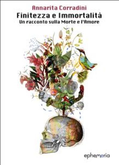 Finitezza e Immortalità - Un racconto sulla Morte e l'Amore - cover