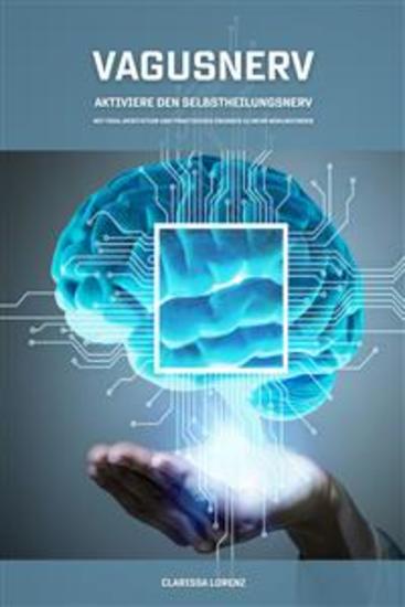 Vagusnerv - Aktiviere den Selbstheilungsnerv: Mit Yoga Meditation und praktischen Übungen zu mehr Wohlbefinden - cover