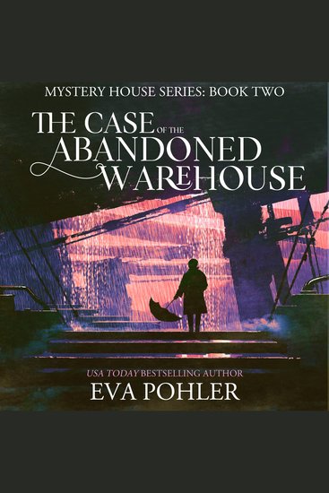 The Case of the Abandoned Warehouse - cover