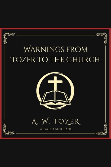 Warnings from Tozer to the Church - cover