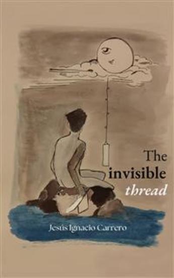 The Invisible Thread - Prose Poetry - Romantic Poetry And Poetry For The Soul - Inspiring Verses - cover