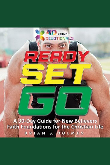 Ready Set Go - A 30-Day Guide For New Believers Faith Foundations for the Christian Life - cover