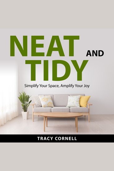 Neat and Tidy - Simplify Your Space Amplify Your Joy - cover