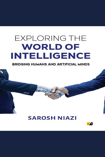 Exploring the World of Intelligence - Bridging Humans and Artificial Minds - cover